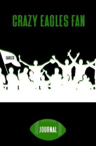 Cover of Crazy Eagles Fan Journal