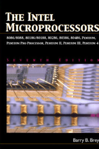 Cover of INTEL Microprocessors 8086/8088, 80186/80188, 80286, 80386, 80486, Pentium, Prentium ProProcessor, Pentium II, III, 4