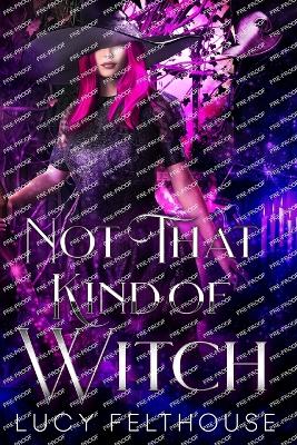 Book cover for Not That Kind of Witch