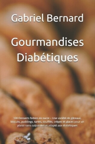 Cover of Gourmandises Diabétiques