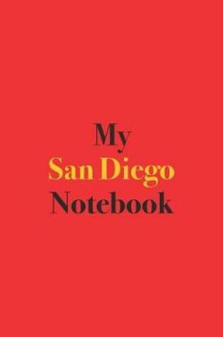 Cover of My San Diego Notebook