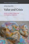Book cover for Value and Crisis: Essays on Labour, Money and Contemporary Capitalism