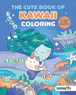 Book cover for The Cute Book of Kawaii Coloring