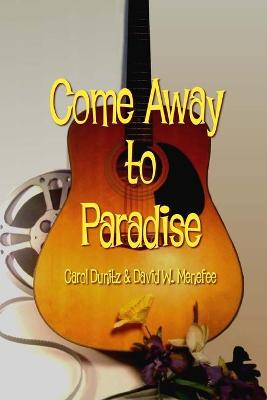 Book cover for Come Away to Paradise