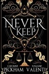 Book cover for Never Keep (Book 1 in the Sins of the Zodiac Series)