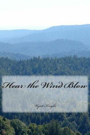 Cover of Hear the Wind Blow