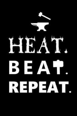 Cover of Heat. Beat. Repeat.