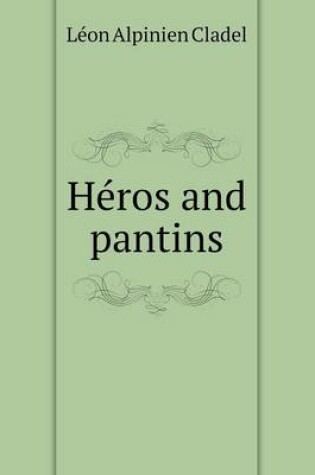 Cover of Heros and Pantins