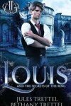 Book cover for Louis and the Secrets of the Ring