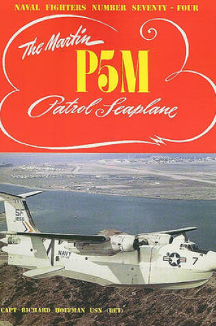 Cover of Martin P5m Marlin Patrol Seaplane