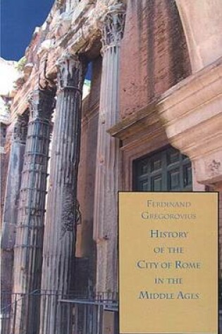 Cover of History of the City of Rome in the Middle Ages, 1305-1354, Book 11