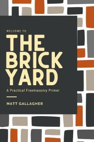 Cover of Welcome to the Brickyard