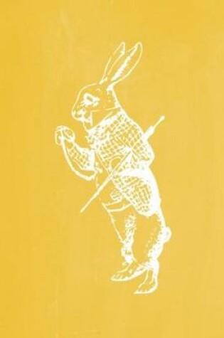 Cover of Alice in Wonderland Pastel Chalkboard Journal - White Rabbit (Yellow)