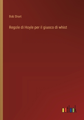 Book cover for Regole di Hoyle per il giuoco di whist