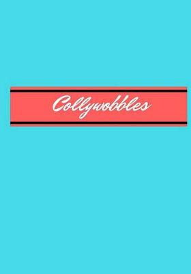 Book cover for Collywobbles