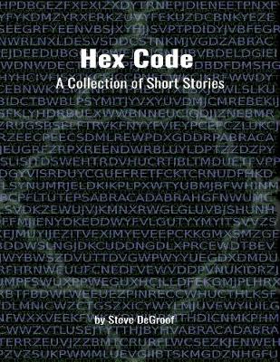 Book cover for Hex Code: A Collection of Short Stories