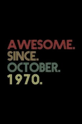 Cover of Awesome. Since. October. 1970.