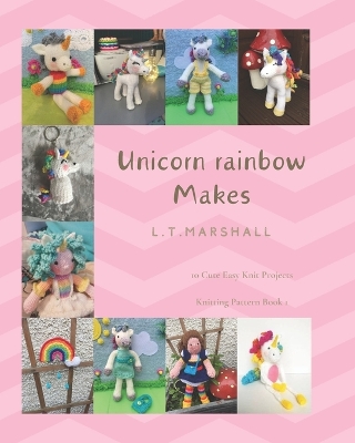 Cover of Unicorn rainbow Makes