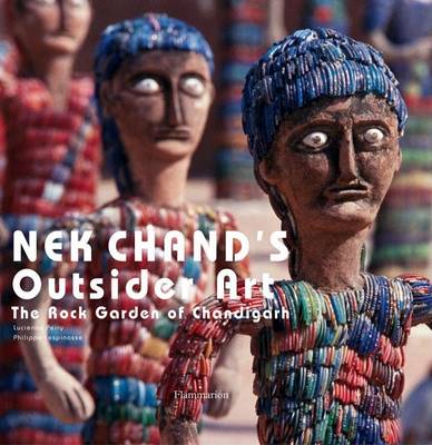 Book cover for Nek Chand's Outsider Art:The Rock Garden of Chandigarh