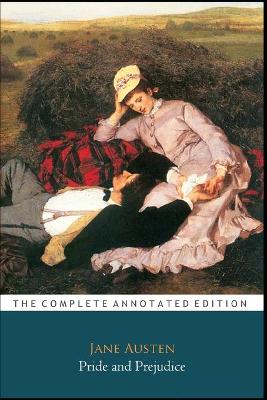 Book cover for Pride and Prejudice by Jane Austen (Fictional & Romantic Novel) "The New Unabridged & Annotated Classic Edition"