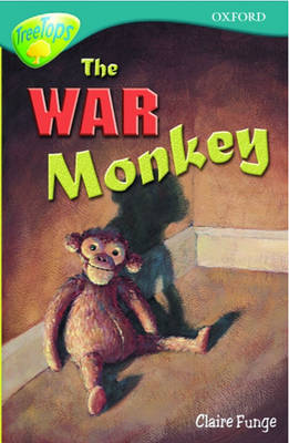 Book cover for Oxford Reading Tree: Stage 16: TreeTops: The War Monkey