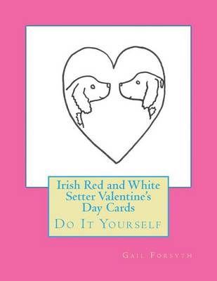 Book cover for Irish Red and White Setter Valentine's Day Cards