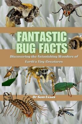 Book cover for Fantastic Bug Facts