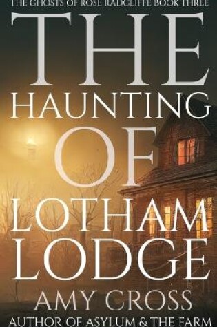 Cover of The Haunting of Lotham Lodge