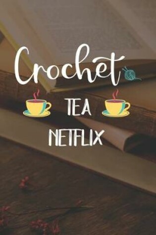 Cover of Crochet Tea Netflix