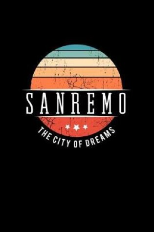 Cover of Sanremo the City of Dreams