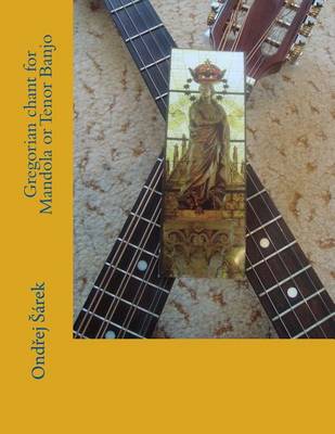 Book cover for Gregorian chant for Mandola or Tenor Banjo