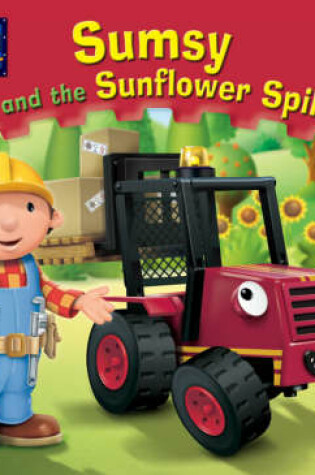 Cover of Sumsy and the Sunflower Spill