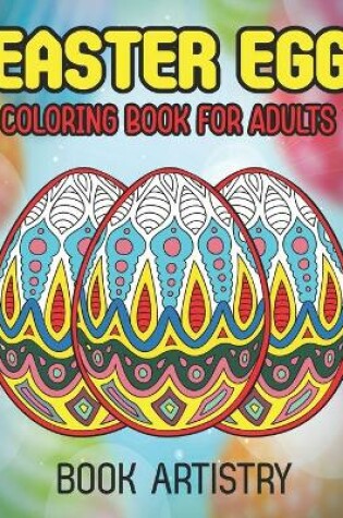 Cover of Easter Egg Coloring Book For Adults