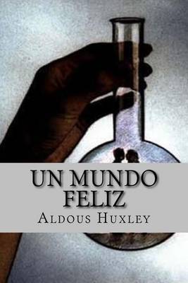 Book cover for Un Mundo Feliz (Spanish Edition)