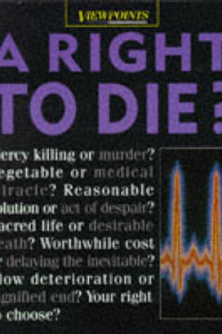 Cover of The Right to Die?