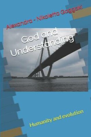 Cover of God and Understanding