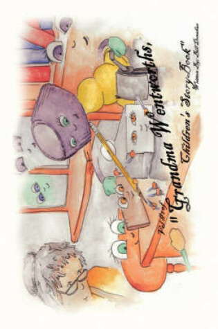 Cover of Grandma Wentworth's Children's Storybooks, Volume One