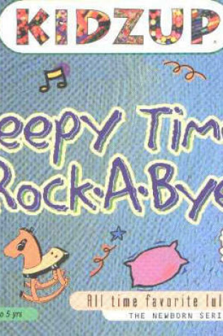 Cover of Sleepy Time Rock-a-Byes