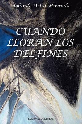 Cover of Cuando Lloran Los Delfines