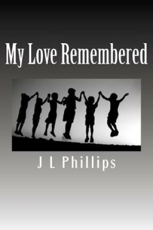 Cover of My Love Remembered