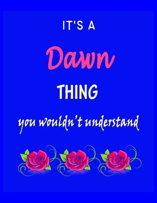 Book cover for It's A Dawn Thing You Wouldn't Understand