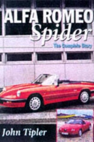 Cover of Alfa Romeo Spider: the Complete Story