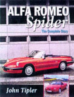 Book cover for Alfa Romeo Spider: the Complete Story