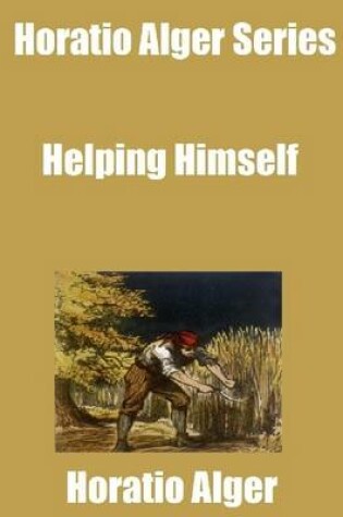 Cover of Horatio Alger Series: Helping Himself