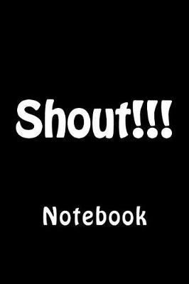 Book cover for Shout!!!