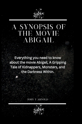 Cover of A Synopsis of the Movie Abigail