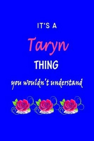 Cover of It's A Taryn Thing You Wouldn't Understand