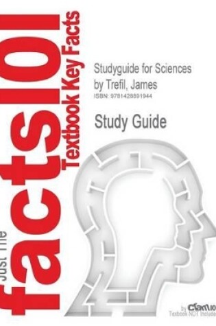 Cover of Studyguide for Sciences by Trefil, James, ISBN 9780470176979