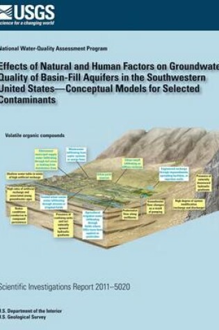 Cover of Effects of Natural and Human Factors on Groundwater Quality of Basin-Fill Aquifers in the Southwestern United States?Conceptual Models for Selected Contaminants