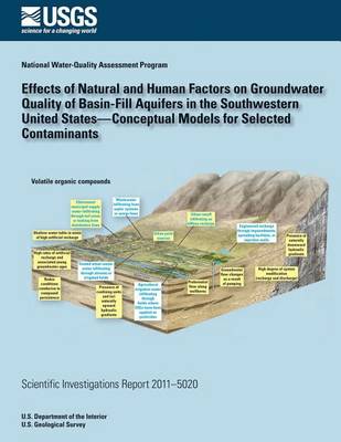 Book cover for Effects of Natural and Human Factors on Groundwater Quality of Basin-Fill Aquifers in the Southwestern United States?Conceptual Models for Selected Contaminants